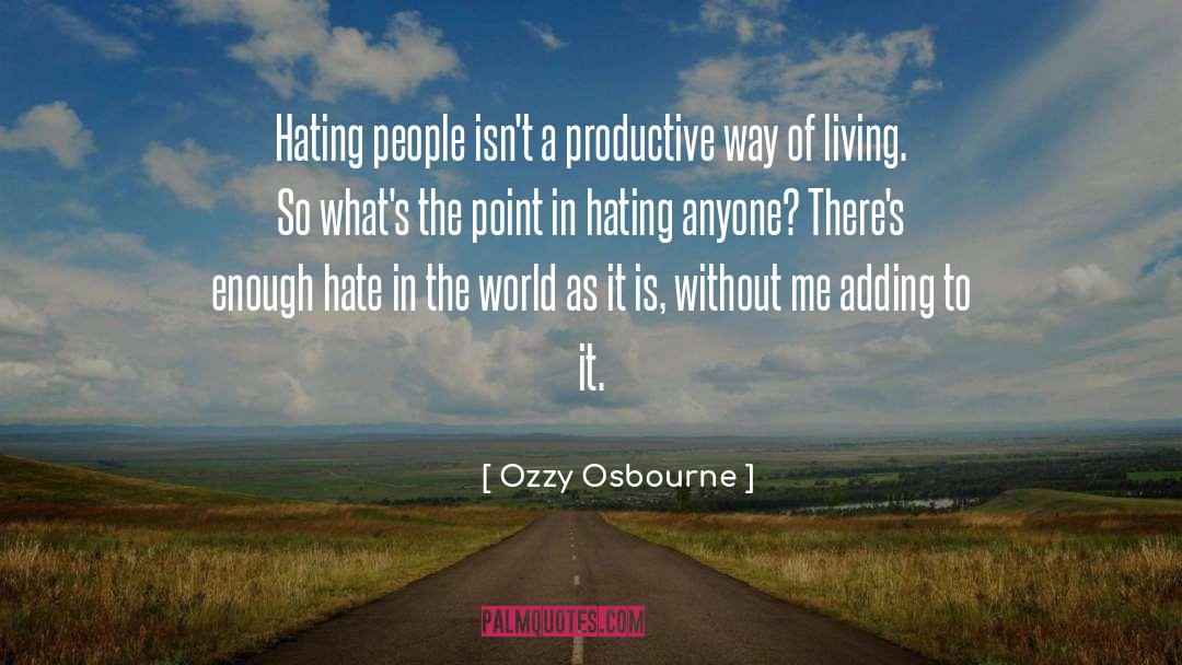 Be Productive quotes by Ozzy Osbourne