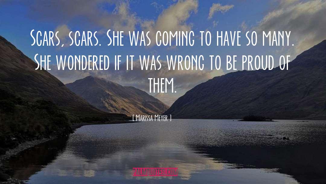 Be Proud quotes by Marissa Meyer