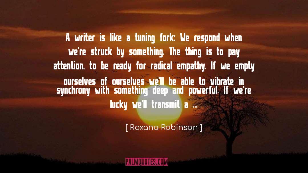 Be Ready quotes by Roxana Robinson
