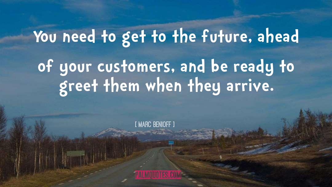 Be Ready quotes by Marc Benioff