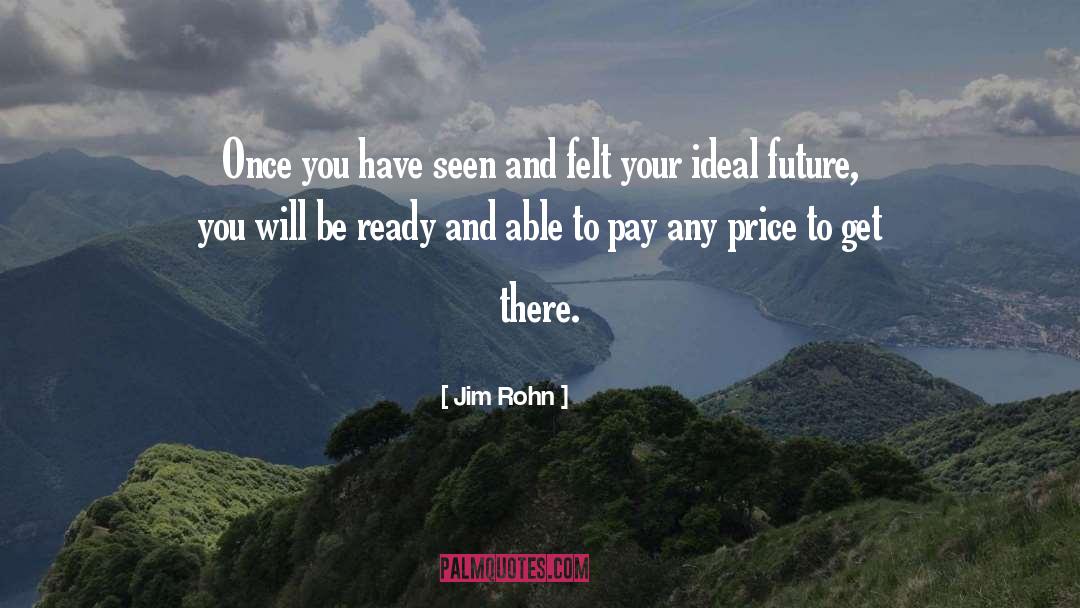 Be Ready quotes by Jim Rohn