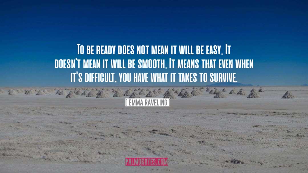 Be Ready quotes by Emma Raveling