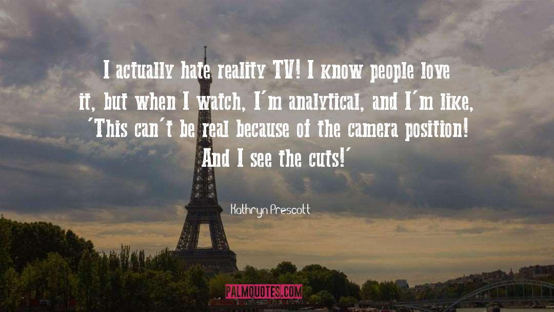 Be Real quotes by Kathryn Prescott