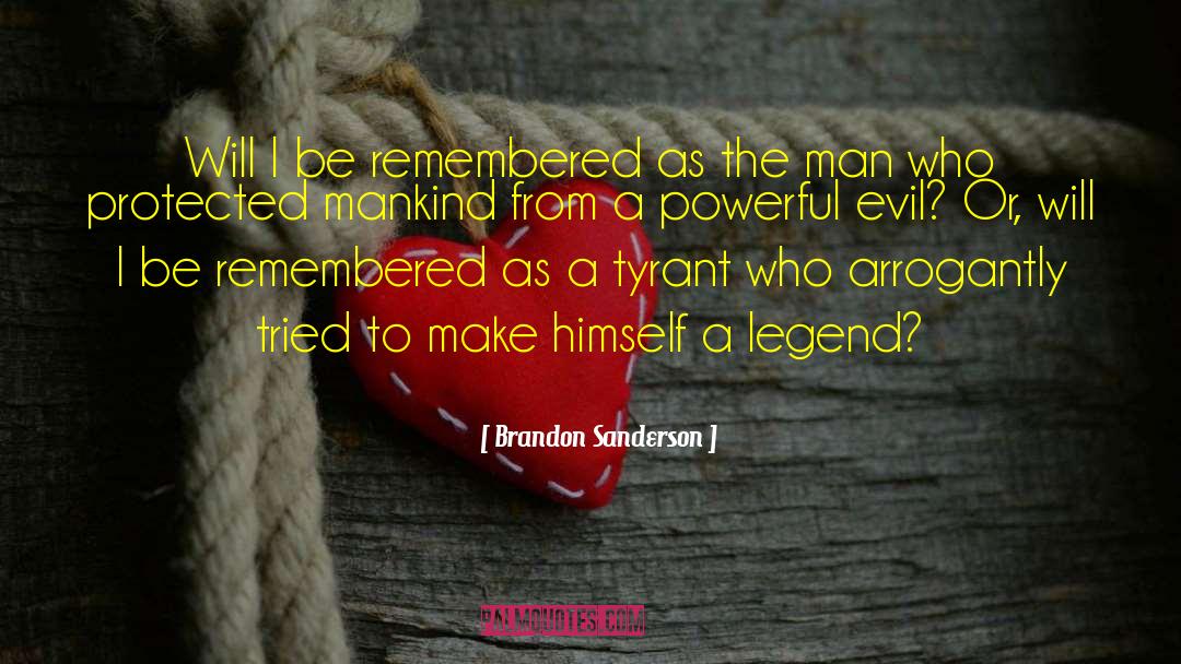 Be Remembered By quotes by Brandon Sanderson