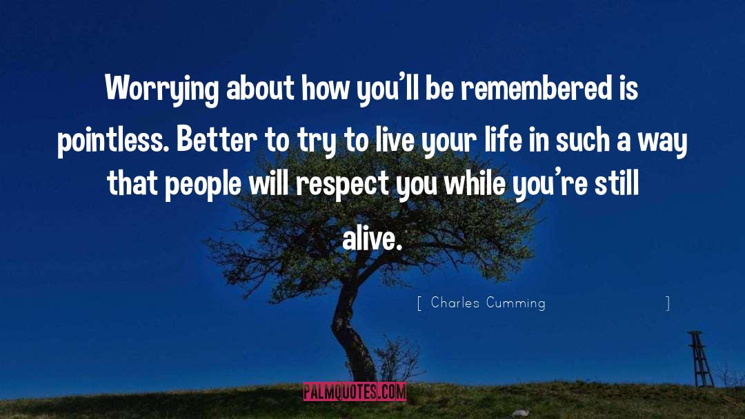Be Remembered By quotes by Charles Cumming
