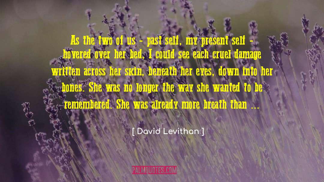 Be Remembered By quotes by David Levithan