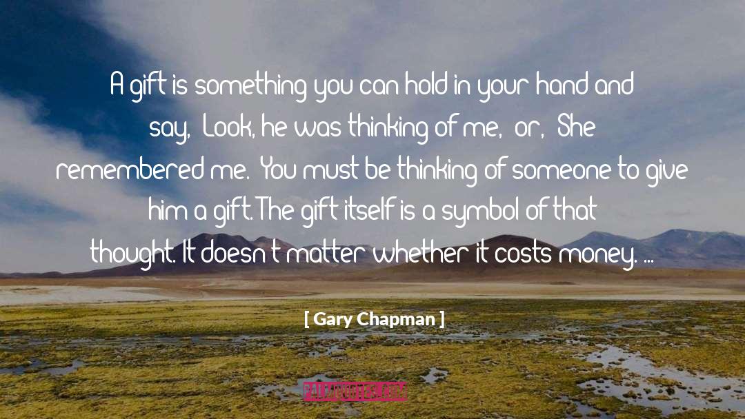 Be Remembered By quotes by Gary Chapman