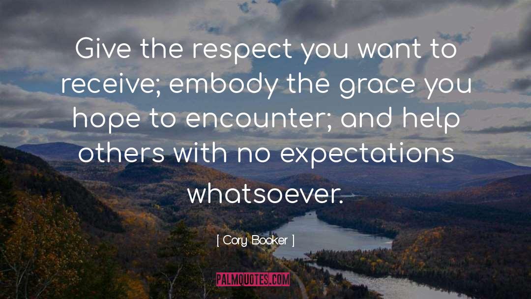 Be Respectful quotes by Cory Booker