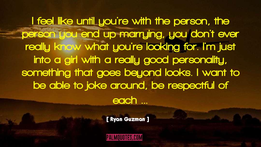 Be Respectful quotes by Ryan Guzman