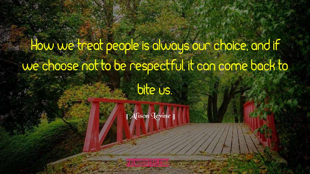 Be Respectful quotes by Alison Levine