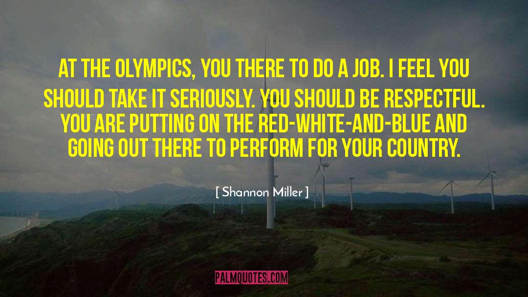 Be Respectful quotes by Shannon Miller