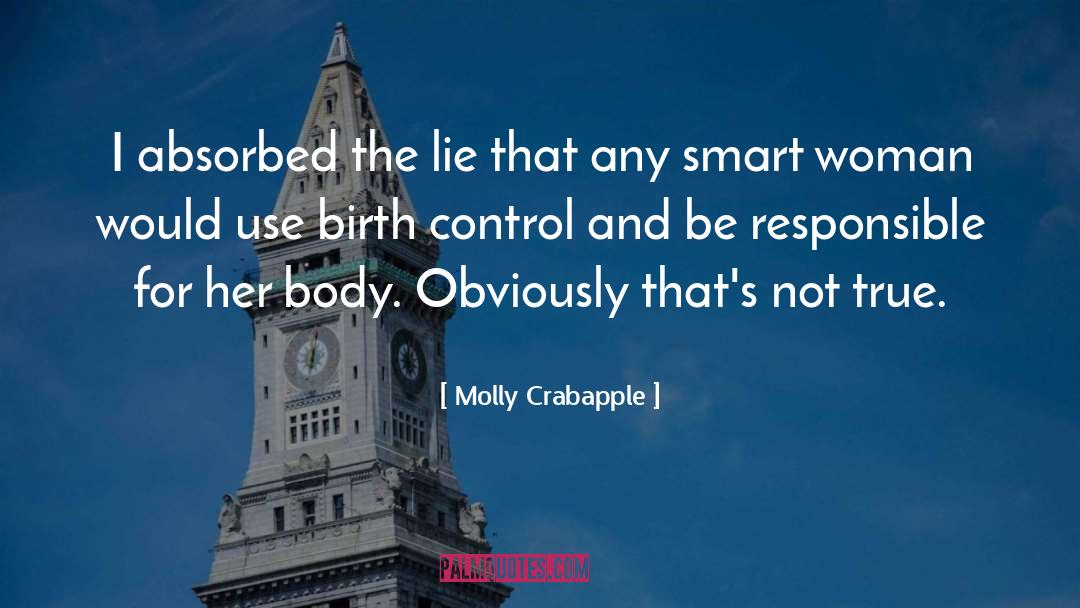 Be Responsible quotes by Molly Crabapple