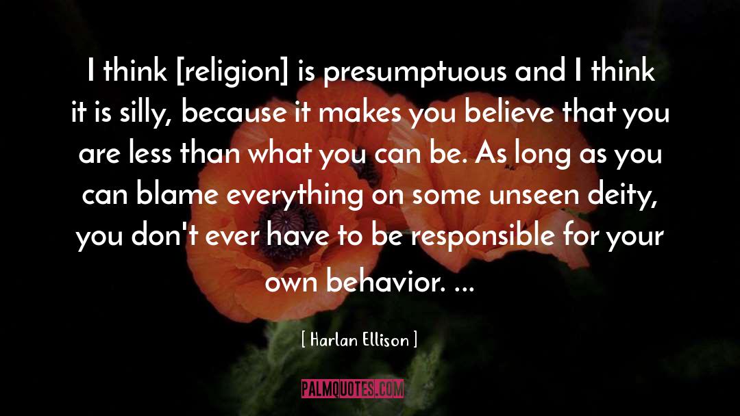 Be Responsible quotes by Harlan Ellison