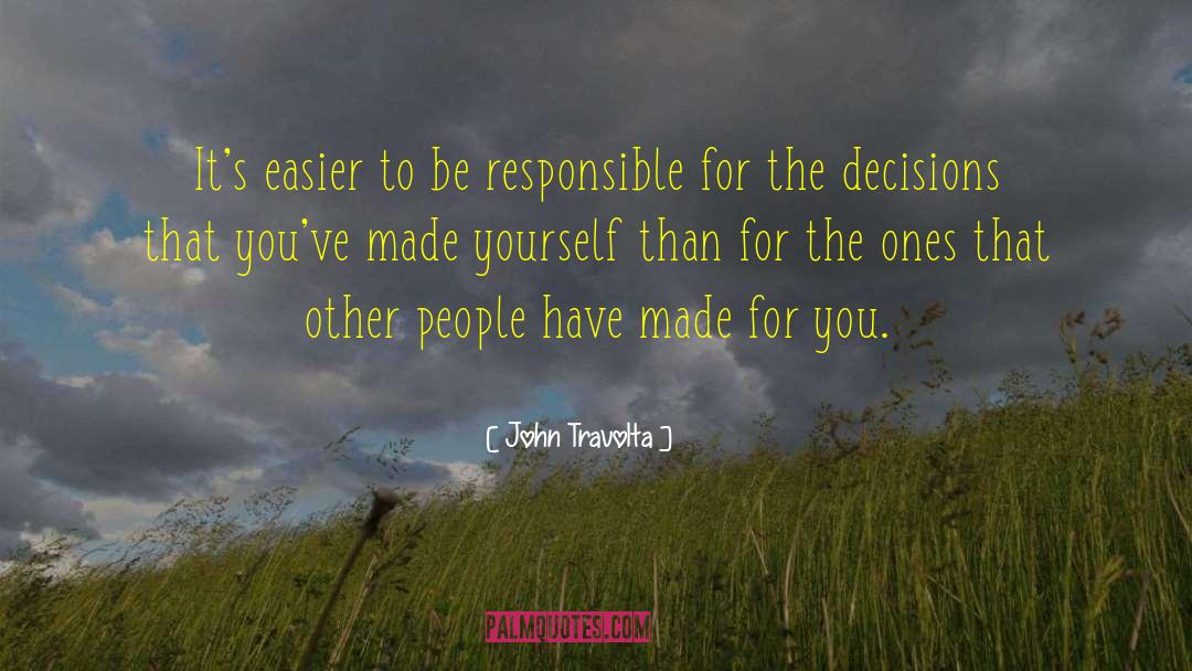 Be Responsible quotes by John Travolta