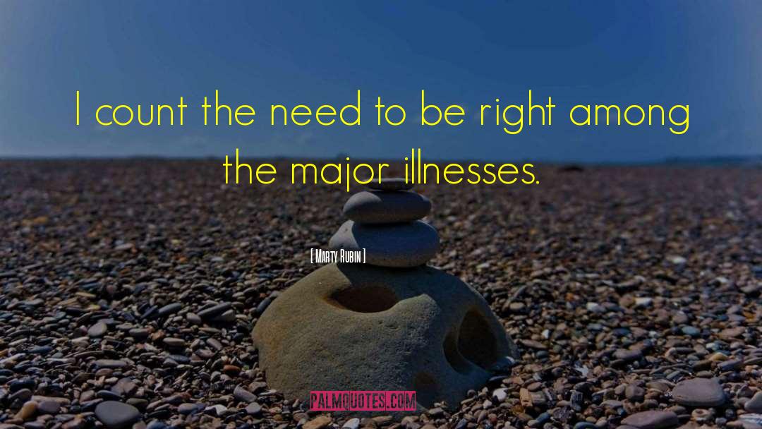 Be Right quotes by Marty Rubin