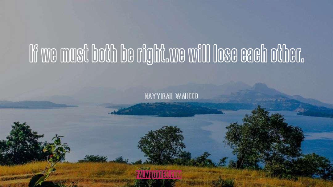 Be Right quotes by Nayyirah Waheed