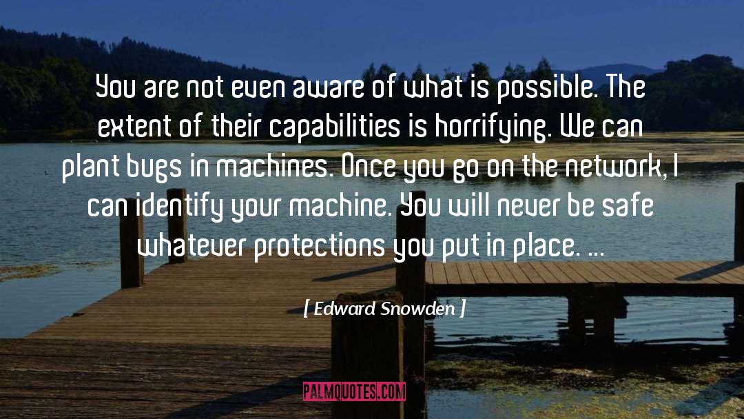 Be Safe quotes by Edward Snowden