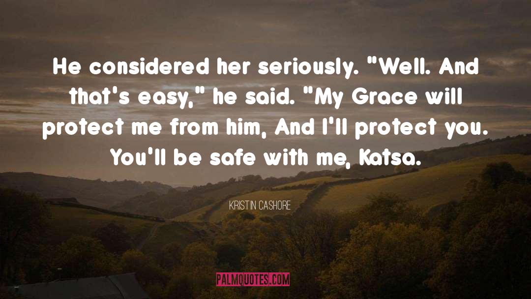 Be Safe quotes by Kristin Cashore