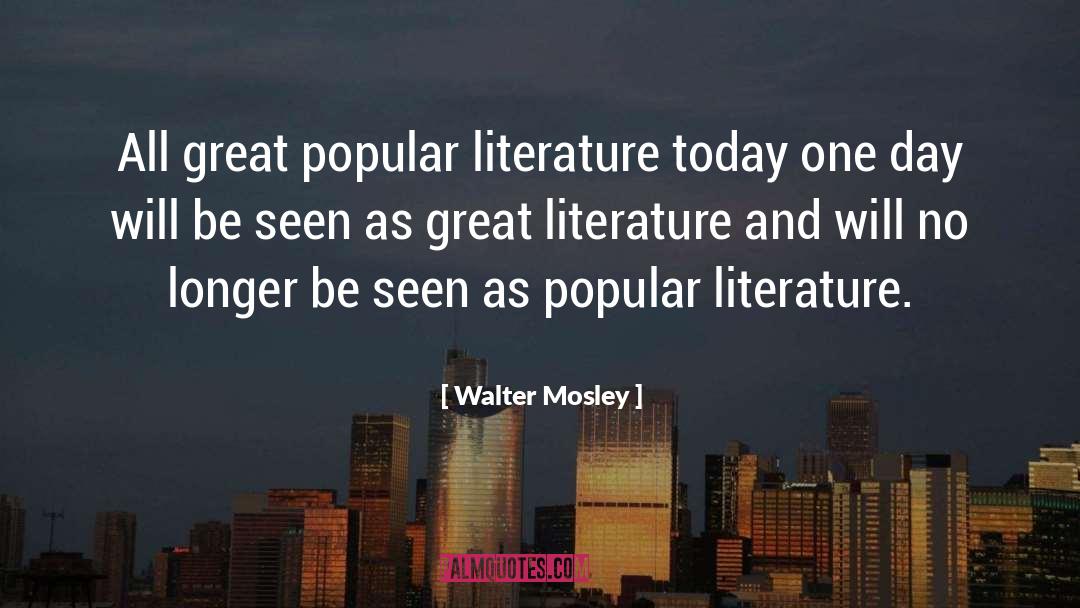 Be Seen quotes by Walter Mosley