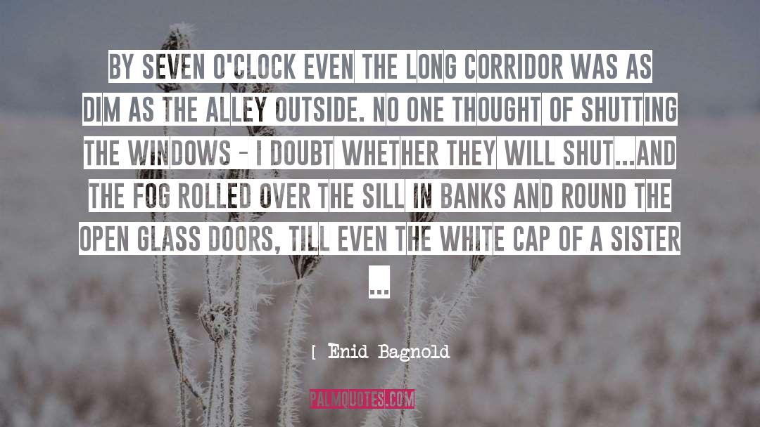 Be Seen quotes by Enid Bagnold