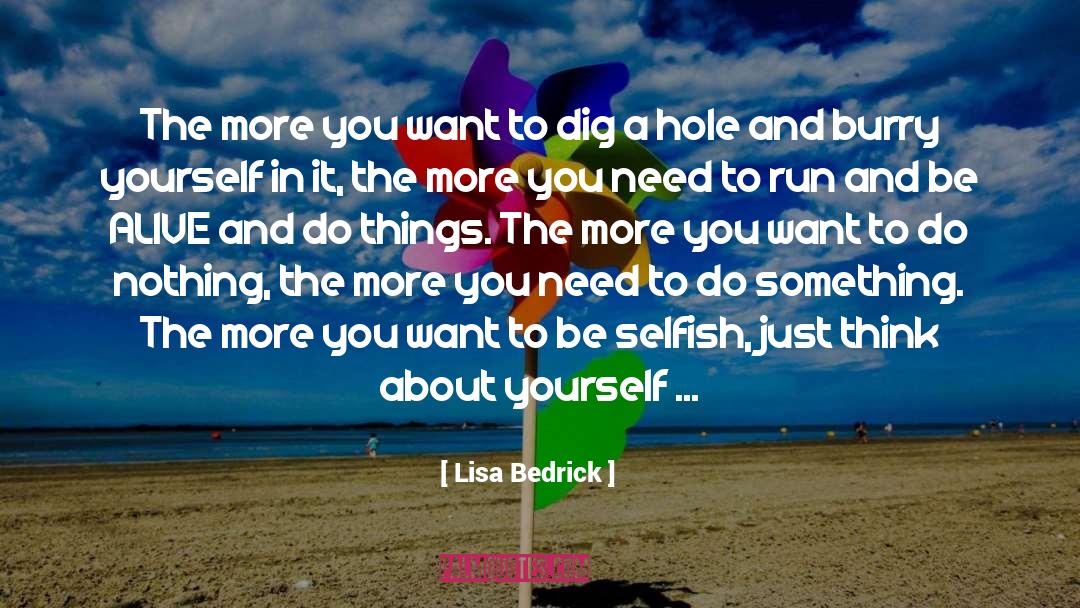 Be Selfish quotes by Lisa Bedrick