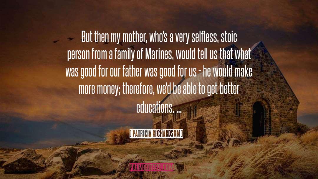 Be Selfless quotes by Patricia Richardson