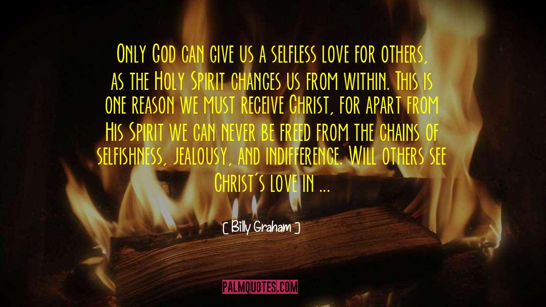 Be Selfless quotes by Billy Graham