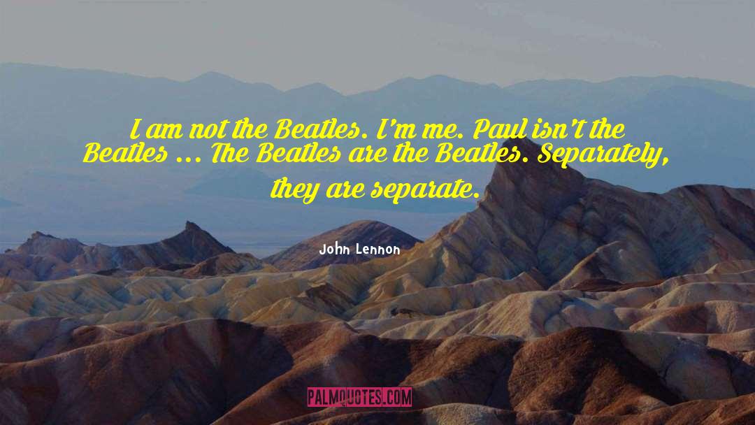 Be Separate quotes by John Lennon