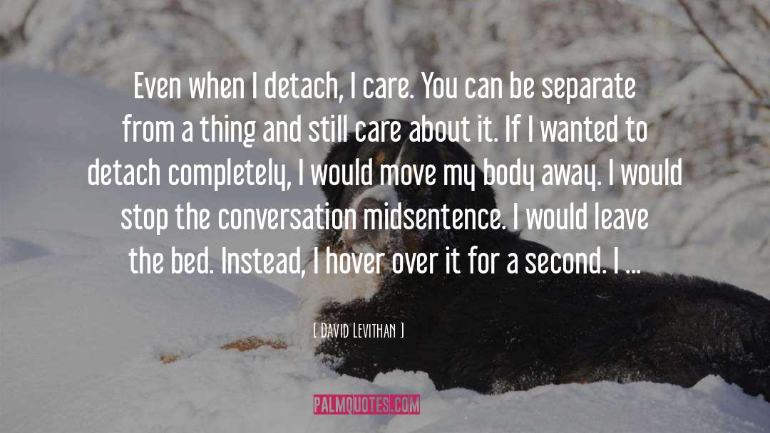 Be Separate quotes by David Levithan