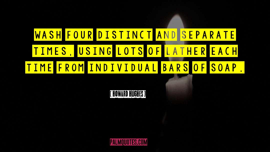 Be Separate quotes by Howard Hughes