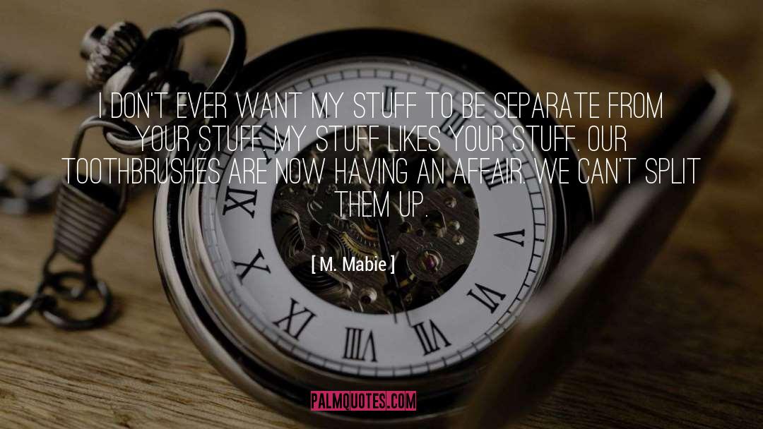 Be Separate quotes by M. Mabie