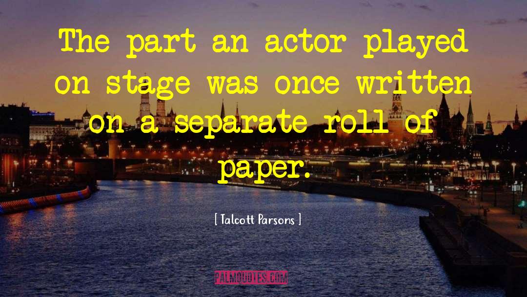 Be Separate quotes by Talcott Parsons