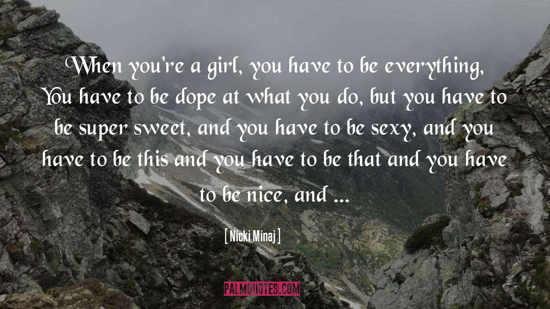 Be Sexy quotes by Nicki Minaj