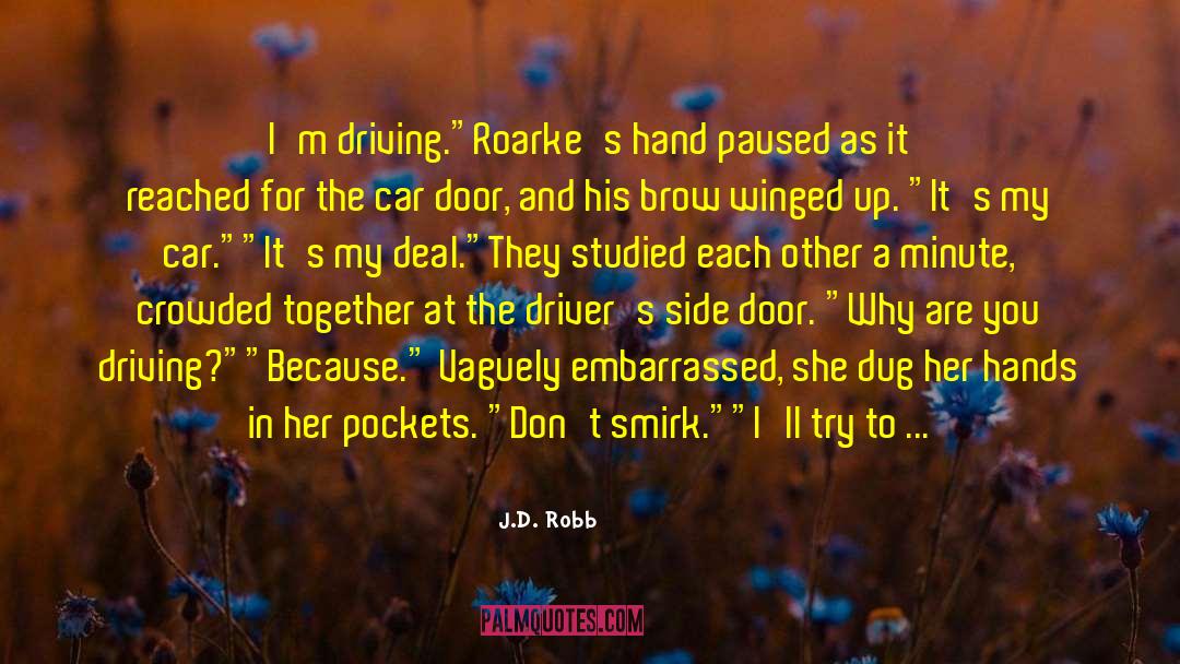 Be Sexy quotes by J.D. Robb