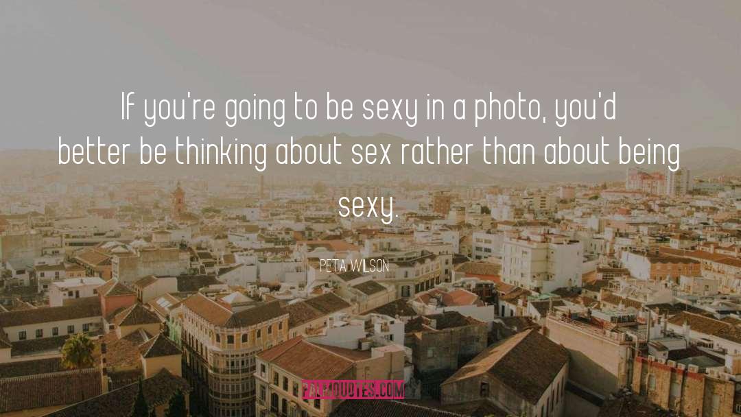 Be Sexy quotes by Peta Wilson