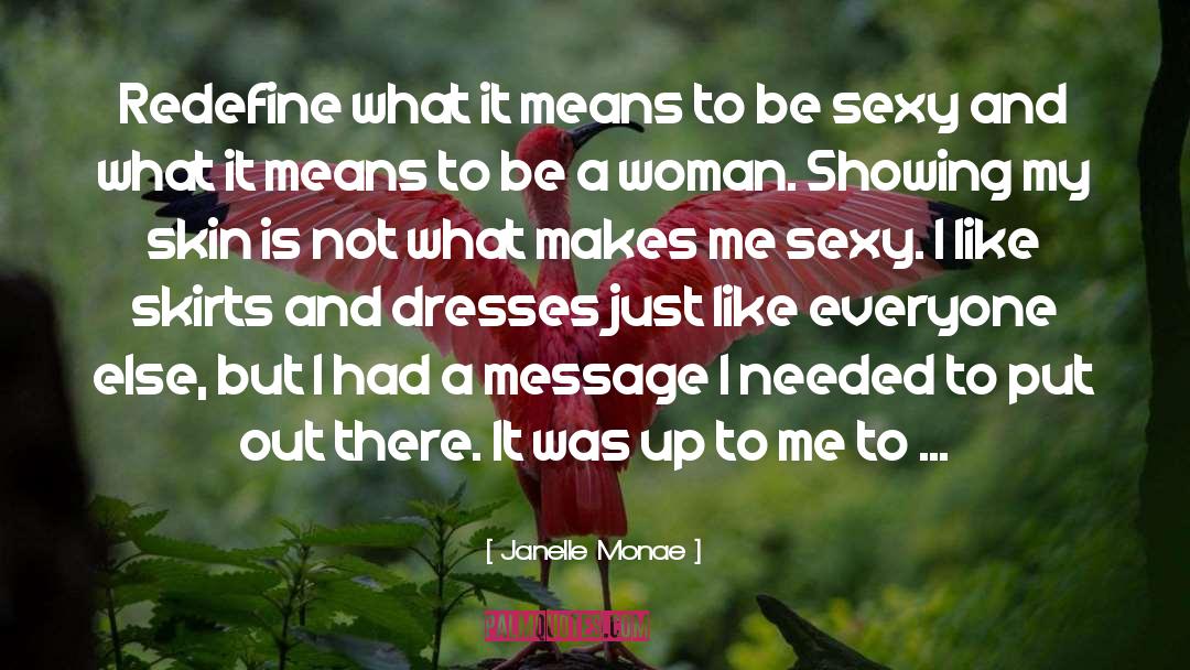 Be Sexy quotes by Janelle Monae
