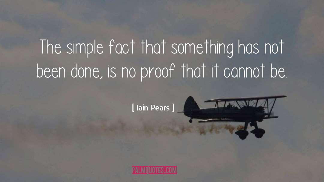 Be Simple quotes by Iain Pears