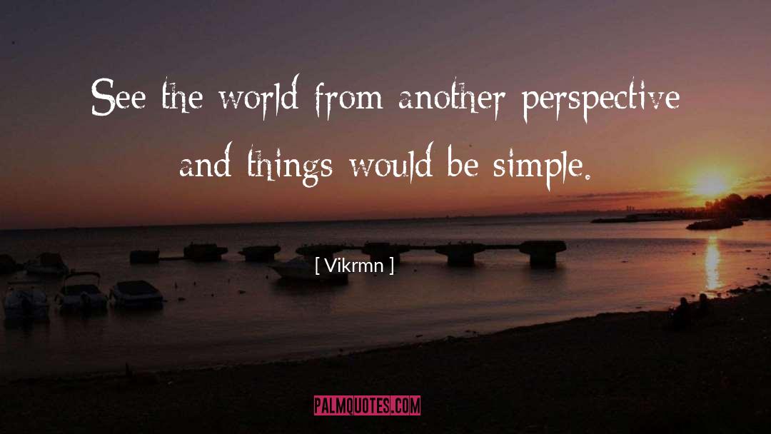 Be Simple quotes by Vikrmn