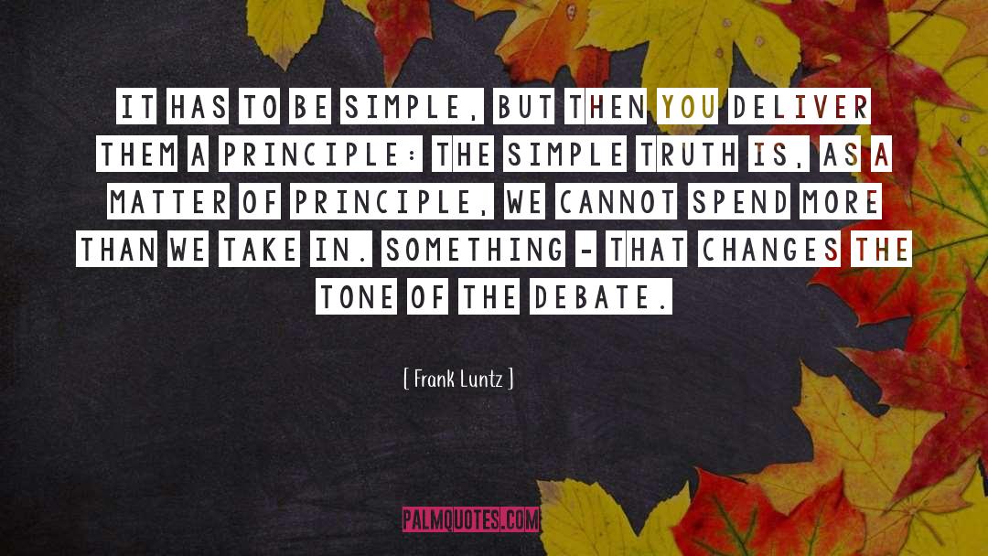 Be Simple quotes by Frank Luntz