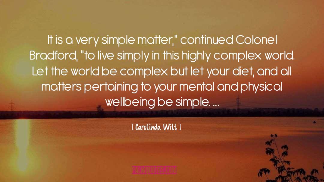 Be Simple quotes by Carolinda Witt