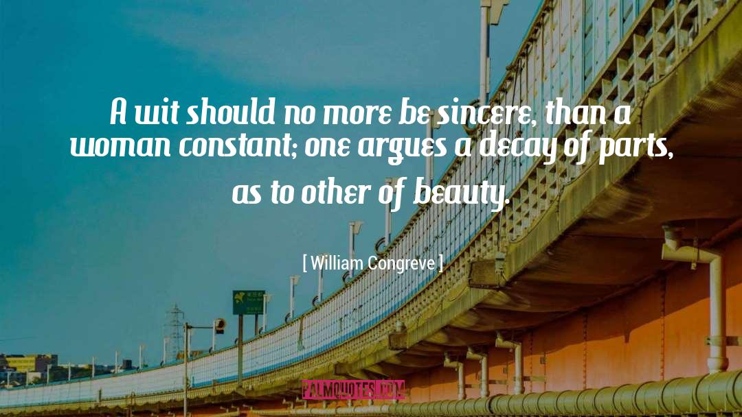 Be Sincere quotes by William Congreve