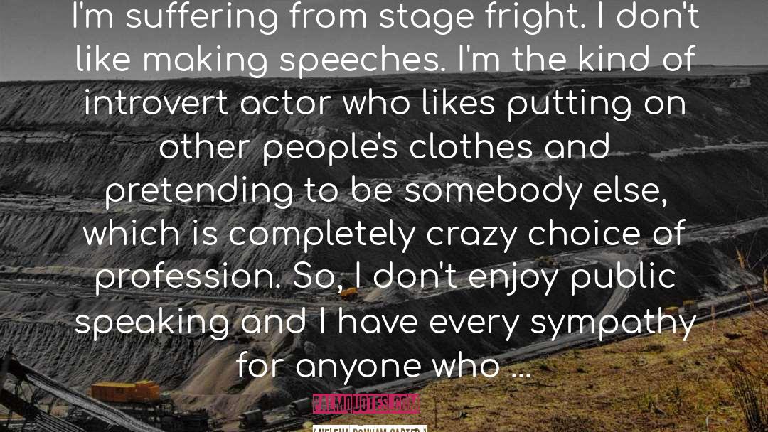 Be Somebody quotes by Helena Bonham Carter