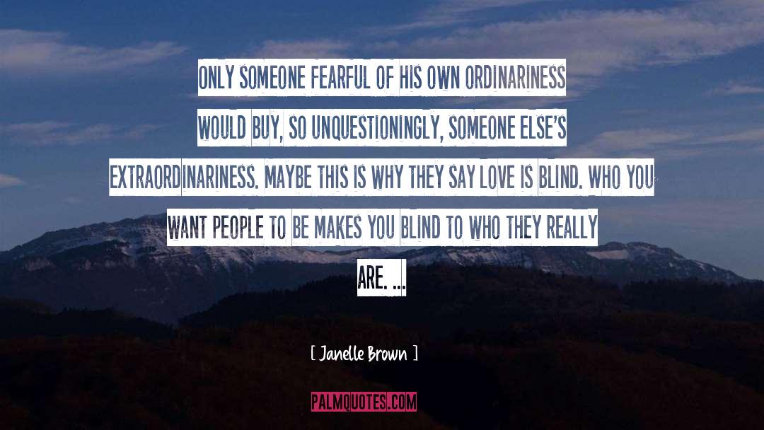 Be Someone Who Really Cares quotes by Janelle Brown