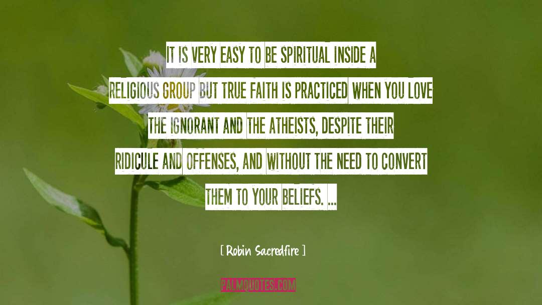 Be Spiritual quotes by Robin Sacredfire