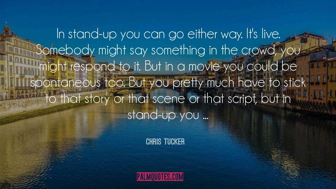 Be Spontaneous quotes by Chris Tucker