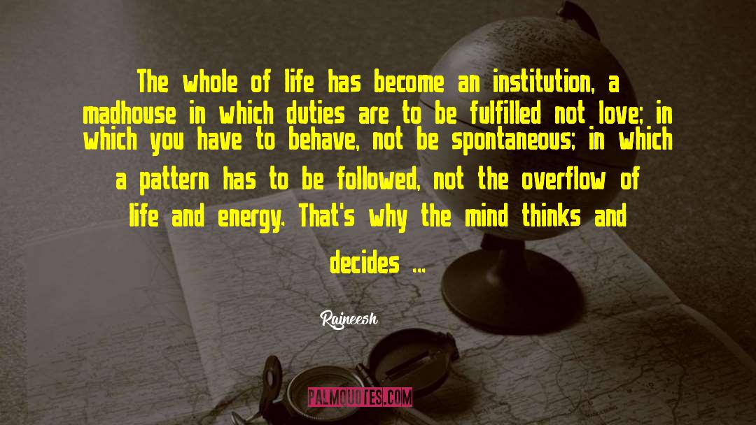 Be Spontaneous quotes by Rajneesh