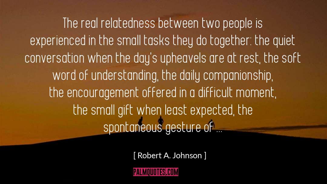 Be Spontaneous quotes by Robert A. Johnson