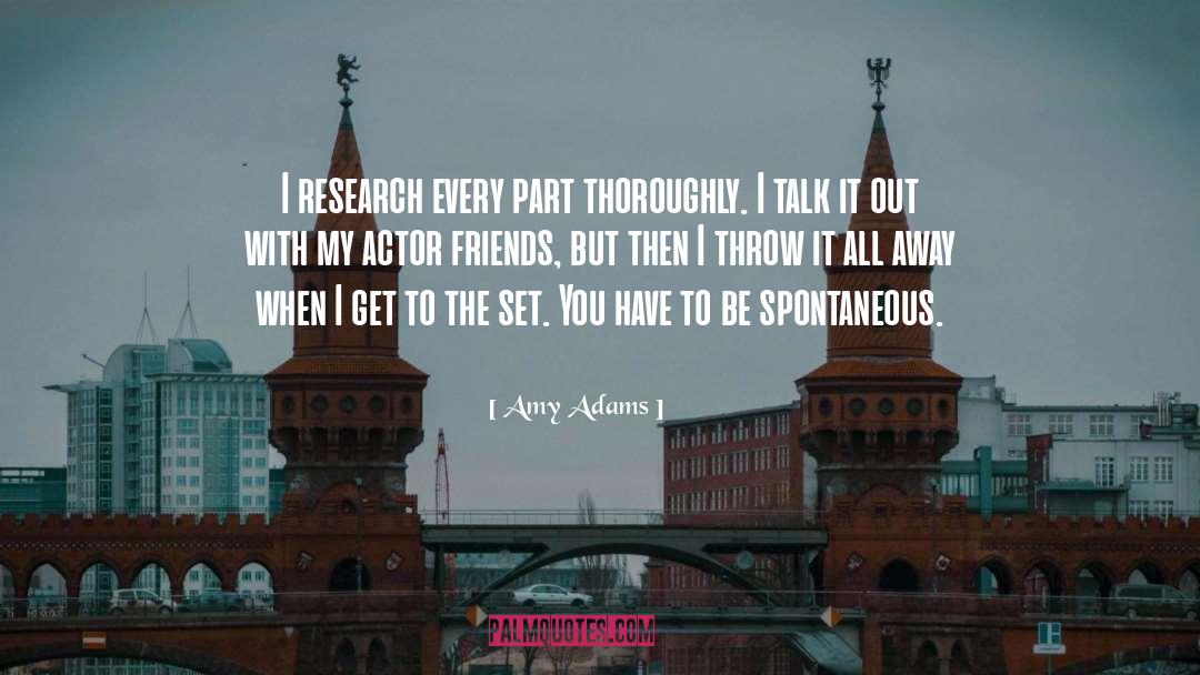 Be Spontaneous quotes by Amy Adams