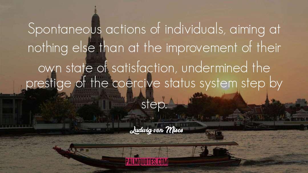 Be Spontaneous quotes by Ludwig Von Mises