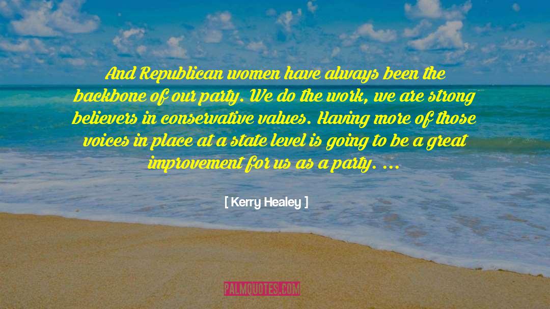 Be Strong And Positive quotes by Kerry Healey